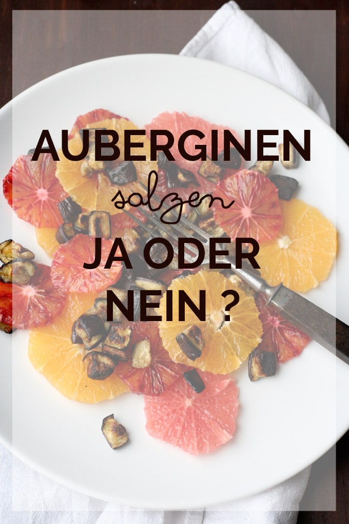 Auberginen salzen ja oder nein? - Kochkarussell.com
