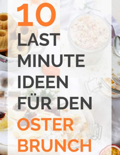 10 Last-Minute-Ideen für den Osterbrunch