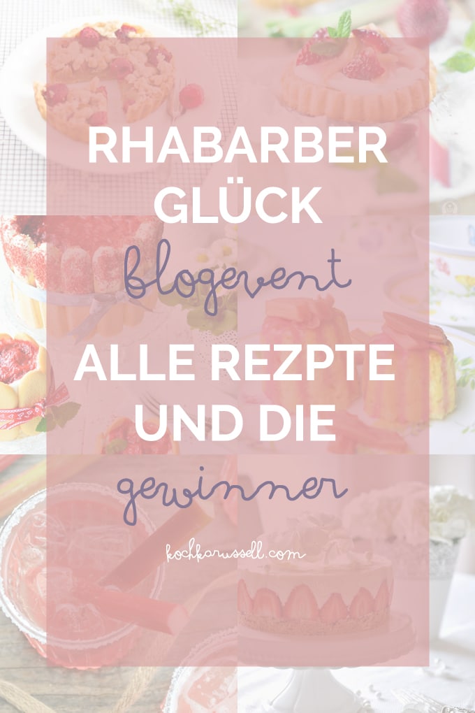 Blogevent Rhabarberglück – Alle Rezepte und die Gewinner