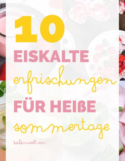 10 eiskalte Erfrischungen für heiße Tage