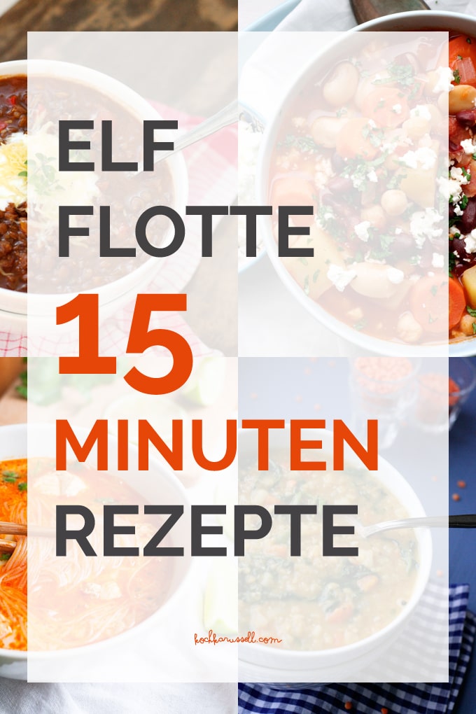 11 schnelle und einfache 15-Minuten Rezepte. Damit gehen euch die flotten Rezepte nie mehr aus! Kochkarussell.com