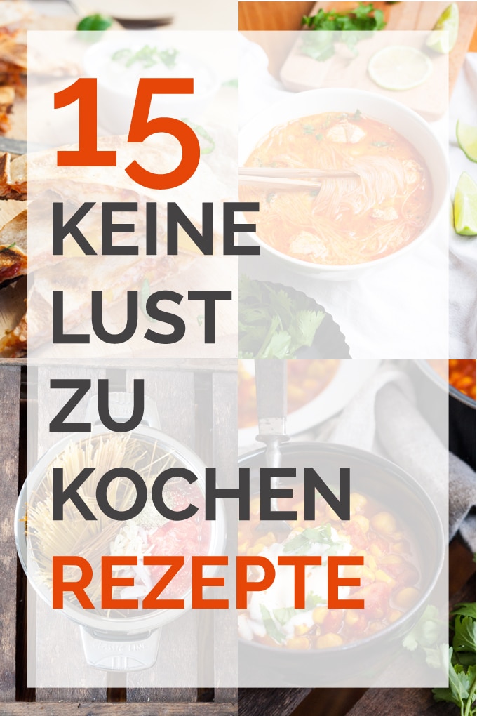 15 keine Lust zu kochen Rezepte