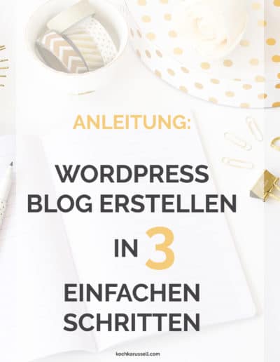 Anleitung: WordPress Blog erstellen in 3 einfachen Schritte