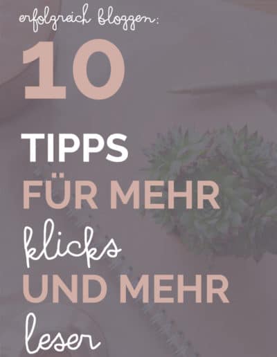 Erfolgreich Bloggen: 10 Tipps für mehr Klicks und mehr Leser