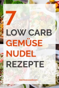 Gemüsenudeln: 7 schnelle Rezepte für Low Carb Nudelglück