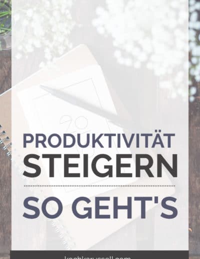 Produktivität steigern: Mit diesen 5 Tricks klappt es garantiert!