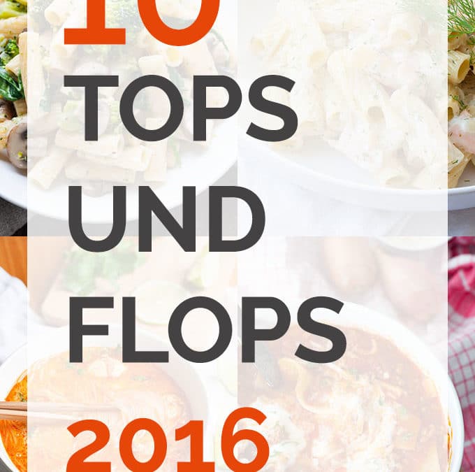 Jahresrückblick: Die 10 Tops und Flops 2016