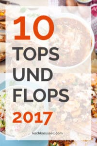 Jahresrückblick: Die 10 Tops und Flops 2017