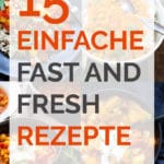 15-einfache-fast-and-fresh-Rezepte