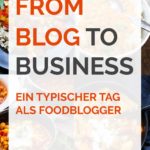 From-Blog-to-Business-Ein-typischer-Tag-als-Foodblogger