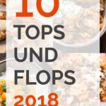 10 Tops und Flops 2018