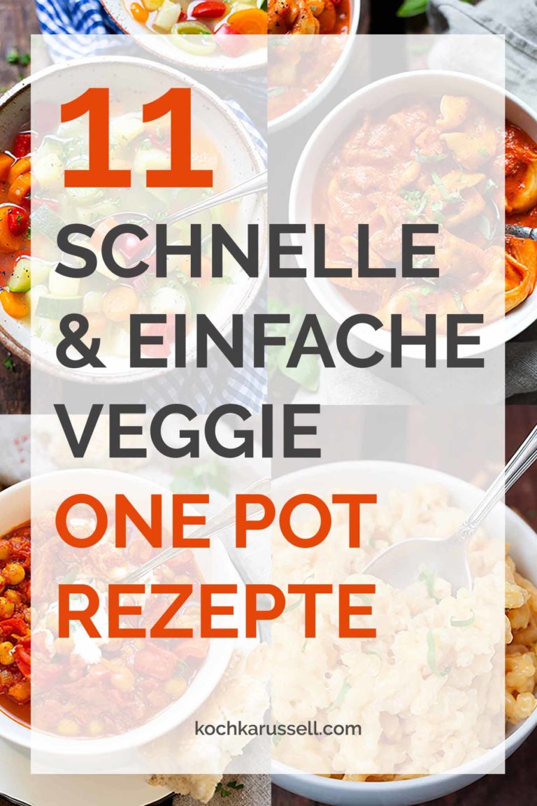 11 schnelle und einfache Veggie One Pot Rezepte