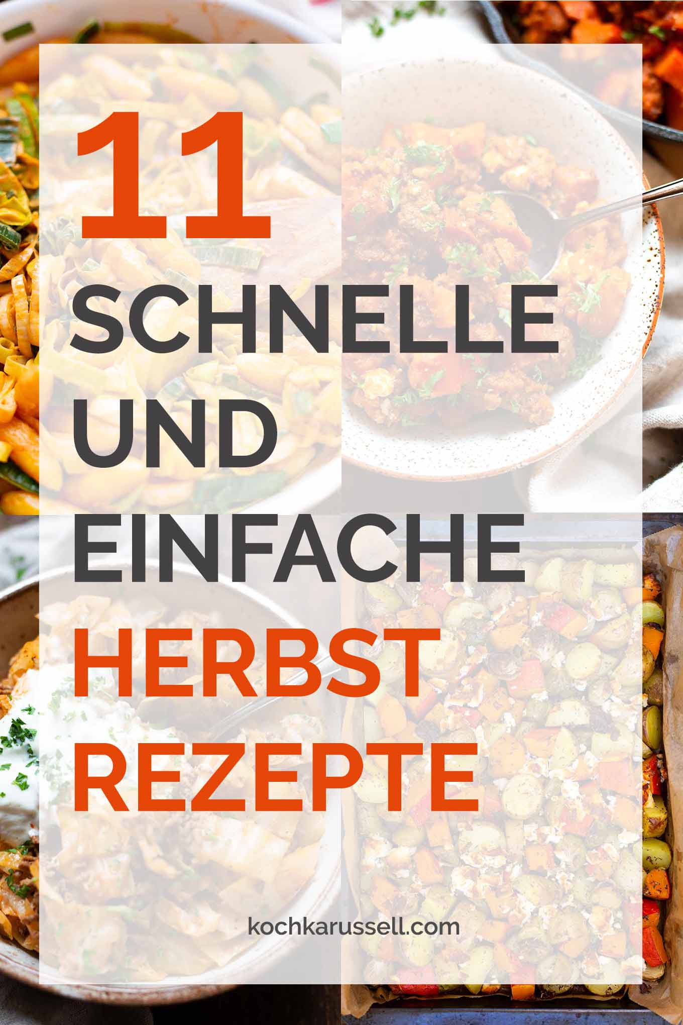 11 schnelle und einfache Herbst-Rezepte. Diese Rezepte sind allesamt deftig, super einfach, vegetarisch und mit Fleisch. Die müsst ihr probieren! - Kochkarussell.com #herbstrezepte #kürbisrezept #feierabendküche #kochkarussell