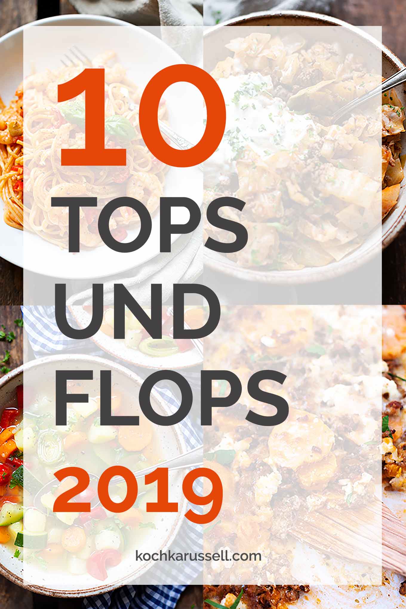 Jahresrückblick 2019: 10 Tops und Flops 2019 im Kochkarussell - Kochkarussell Foodblog 