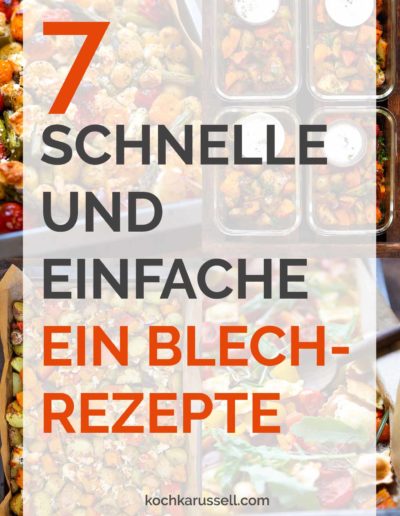 7 schnelle und einfache Ein Blech-Rezepte