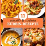 11 schnelle und einfache Kürbis-Rezepte