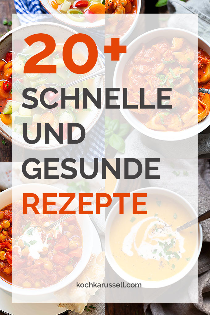 20+ schnelle und gesunde Rezepte aus wenig Zutaten