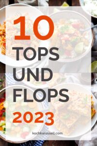 Jahresrückblick – die 10 Tops & Flops 23