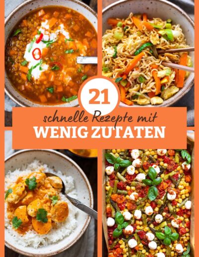 Rezepte mit wenig Zutaten (einfach Zeit sparen!)