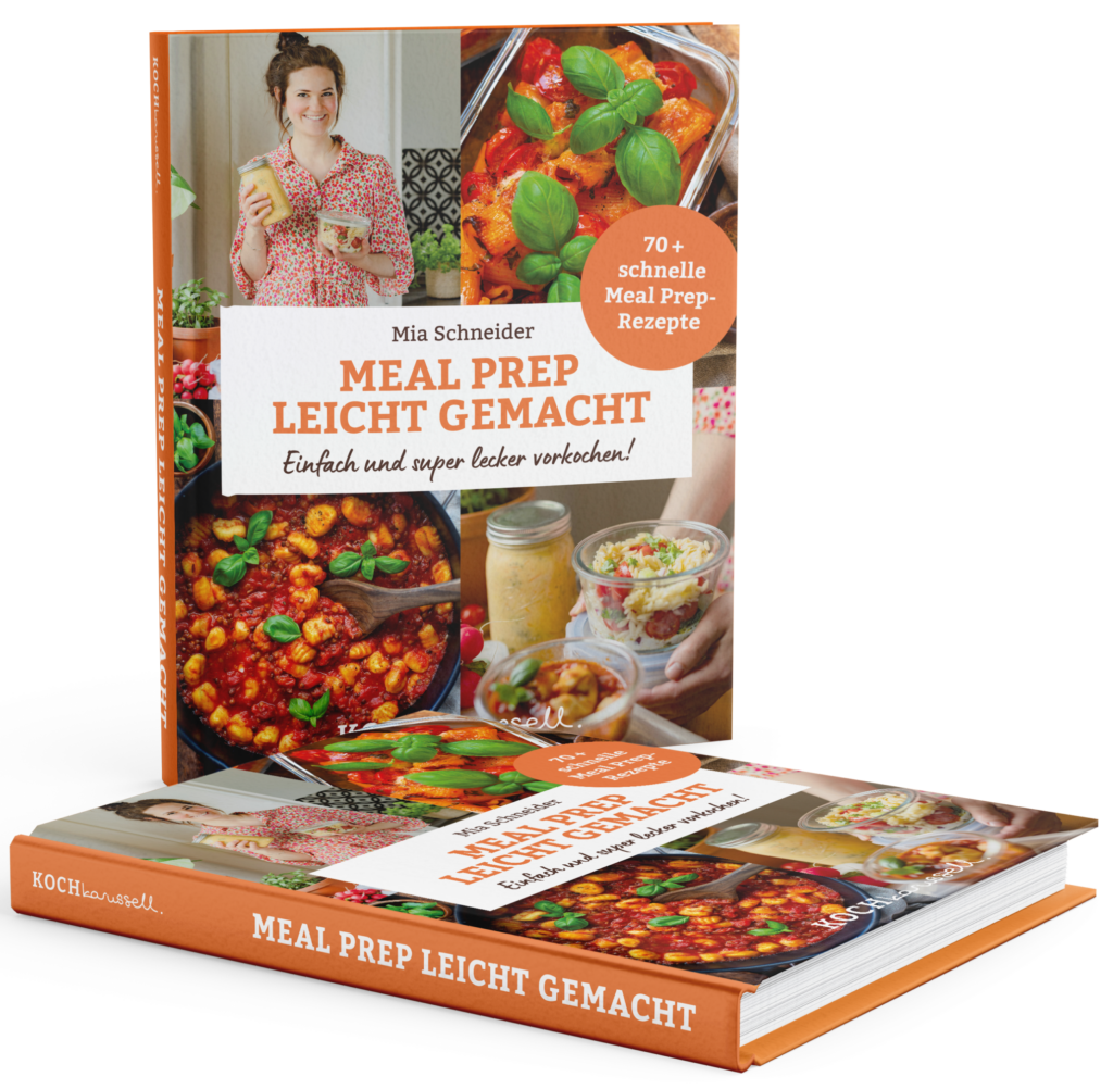 Meal Prep leicht gemacht Kochbuch